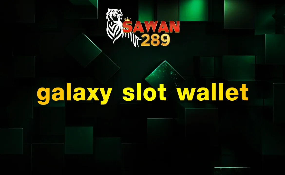 galaxy slot wallet