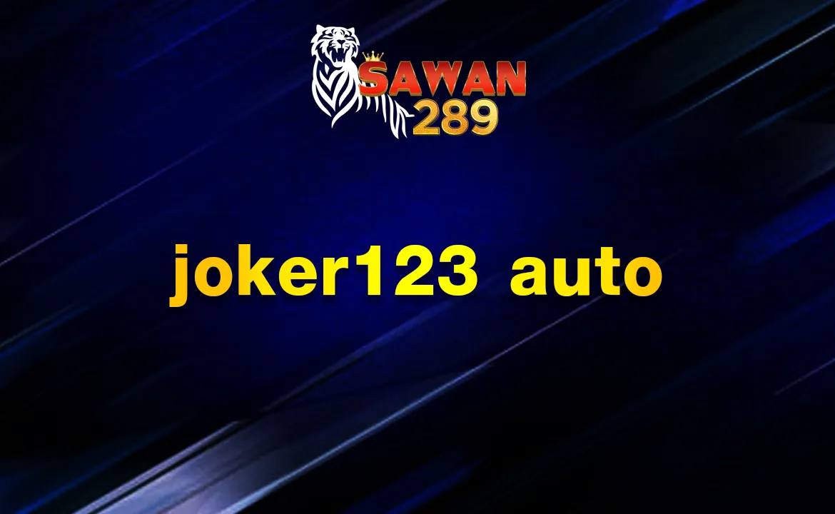 joker123 auto